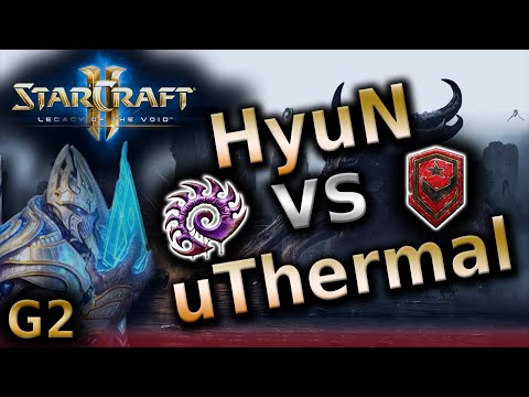 SC2 HyuN vs uThermal [ZvT] G2 - Legacy of the Void pro tournament