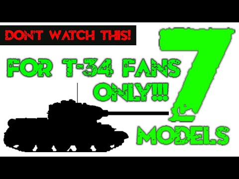7 models of T-34 - for fans only! T-34/85, T-34/76, SU-100 Soviet, SU-122