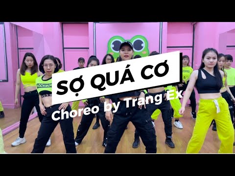 SỢ QUÁ CƠ - Pháo| Trang Ex Dance Fitness | Choreography by Trang Ex