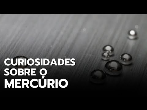 Metal líquido: conheça curiosidades sobre o mercúrio