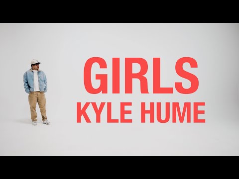 Girls - Kyle Hume (Official Lyric Video)