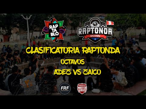 ADEZ VS ZAICO | OCTAVOS | CLASIFICATORIA RAPTONDA | RAPTABLO AYACUCHO 2022