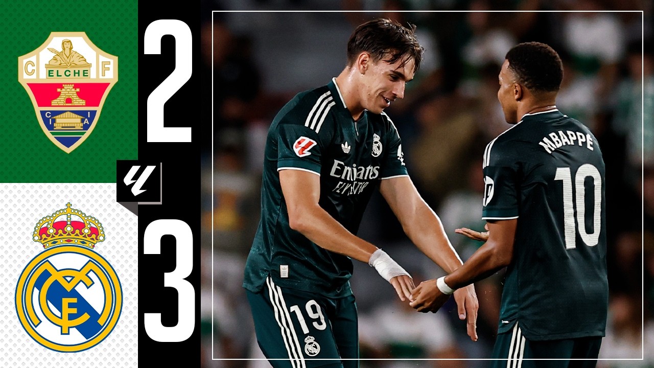 Elche CF 2 - 3 Real Madrid CF highlights