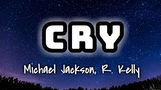 Michael Jackson, R. Kelly - Cry (Lyrics Video) 🎤💙
