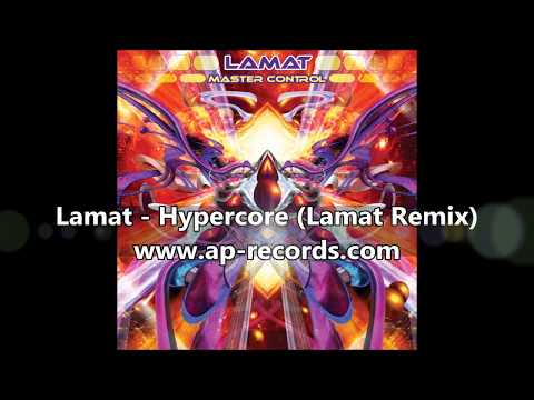 Lamat - Hypercore (Lamat Remix)