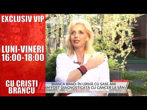 BIANCA BRAD: ÎN URMĂ CU ȘASE ANI AM FOST DIAGNOSTICATĂ CU CANCER LA SÂN
