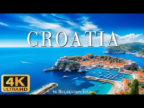 CROATIA 4K Ultra HD (60fps) - Scenic Relaxation Film with Cinematic Music - 4K Relaxation Film