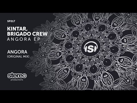 Kintar, Brigado Crew - Angora - Original Mix