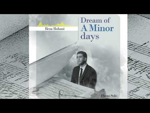 Dream Of A Minor Days by Reza Rohani