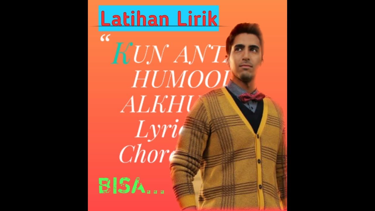 KUN ANTA - Humood Alkhuder Lyric and Chord guitar