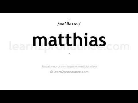 How to pronounce Matthias | English pronunciation