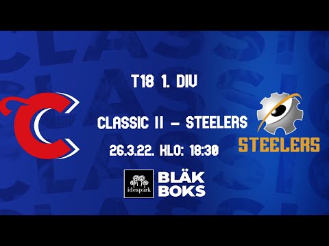 Classic II - Steelers T18 1.divisioona PP-karsinta 26.3.2022