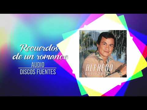 Recuerdos de Un Romance - Alfredo Gutiérrez / Discos Fuentes [Audio]