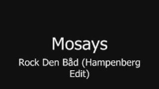 Mosays - Rock Den Båd (Hampenberg Edit)