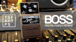 Boss FRV-1 '63 Fender Reverb - What To Know & Where To Buy Boss FRV-1 '63 Fender Reverb - What To Know & Where To Buy