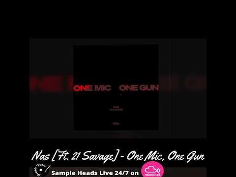 Nas X 21 Savage One Mic One Gun X Gaturs