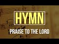 Praise to the Lord | Michael Card Hymns