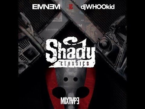 Eminem vs. DJ Whoo Kid: Shady Classics FULL Album + download