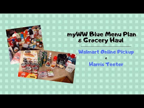 myWW Blue Menu Plan & Grocery Haul | Walmart Online...