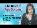 Ayu Soraya Kesepian Rindu Kepastian Rela