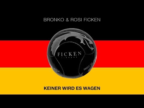 Bronko und Rosi Ficken - Keiner wird es wagen [Official Video]