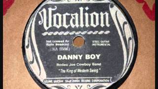 Danny Boy - the Re-Issued 78's of Rodeo Joe & his Steel Guitar