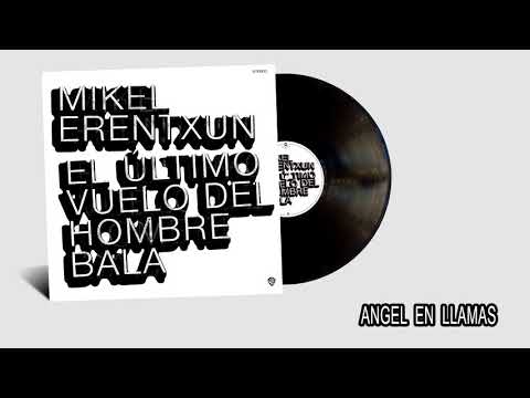 Angel En Llamas - Mikel Erentxun