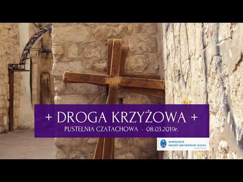 Pustelnia - Droga Krzyżowa 08.03.2019