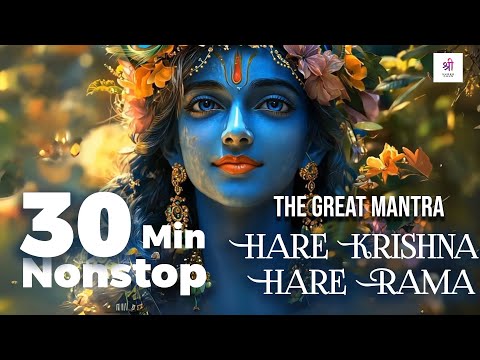 30 Mins of The Great Mantra: Hare Krishna, Hare Rama | Chanting | Meditation Music