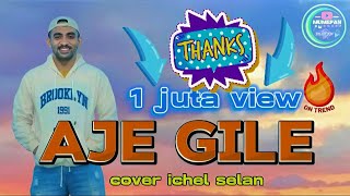 Download lagu DANGDUT VIRAL TIKTOK || AJE GILE || COVER ICHEL SELAN 🔥🌴 mp3