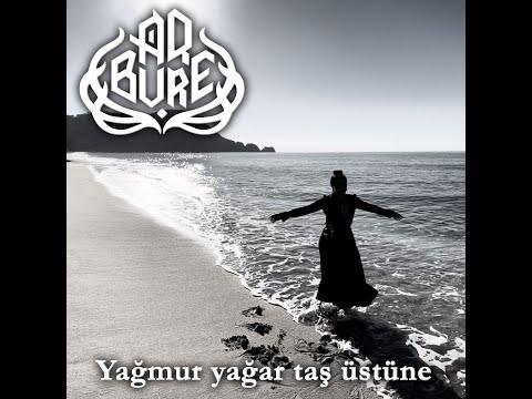 Aq bure - Yağmur yağar taş üstüne (Türkü)