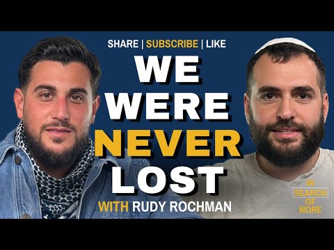 We Were Never Lost: Uniting Jewish Tribes w/ Rudy Rochman