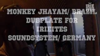 Monkey Jhayam - IRIE ITES DUBPLATE - Dance!