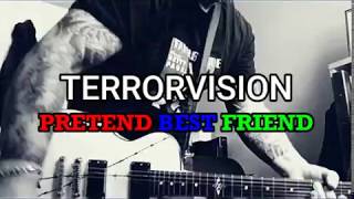 TERRORVISION - Pretend Best Friend