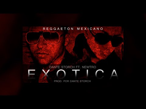 Newtro, Dante Storch - EXÓTICA (Audio)