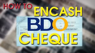 How to Encash Check in BDO.