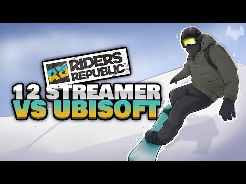 12 STREAMER vs UBISOFT 🏂 - ♠ Riders Republic ♠