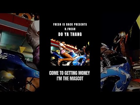 FIB: D.FRESH - DO YA THANG (OFFICIAL LYRIC VIDEO) FRESH IS BACK
