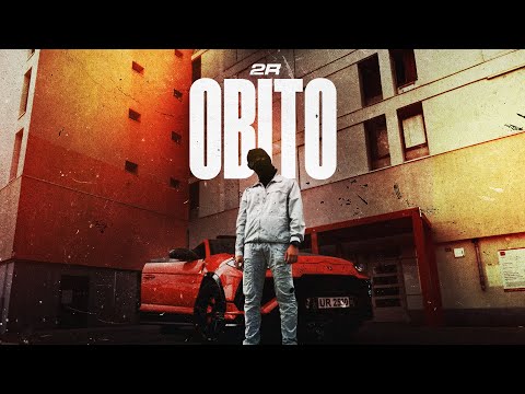 2R - OBITO (CLIP OFFICIEL)