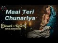 Mai Teri Chunariya Lahrai Slowed And Reverb Lofi Maiterichunariya Slowedandreverb Lofimaster