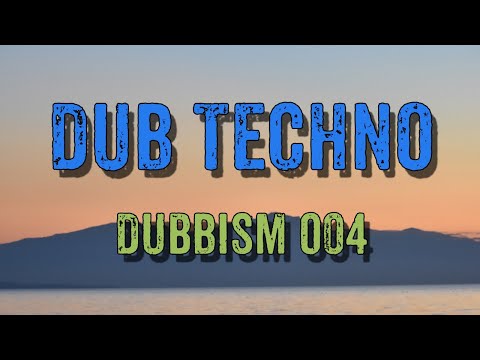Dub Techno Mix 2021 | DUBBISM 004 - Substak