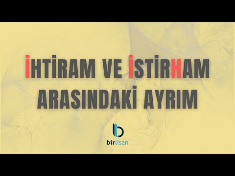 İhtiram ve İstirham Arasındaki Ayrım