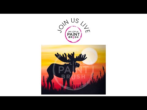 Paint Class for Beginners LIVE May 13th 6:30PM Moose