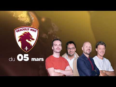 "Préparer la Ligue 2 ? Je déteste cette expression" - Graoully Mag' du 5 mars 2026