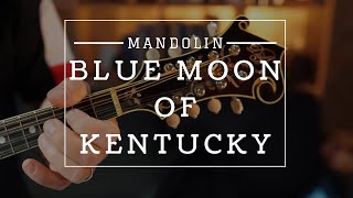 Blue Moon Of Kentucky Mandolin Tutorial (Normal Speed and Half Speed).
