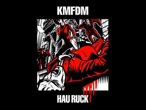 KMFDM - Hau Ruck