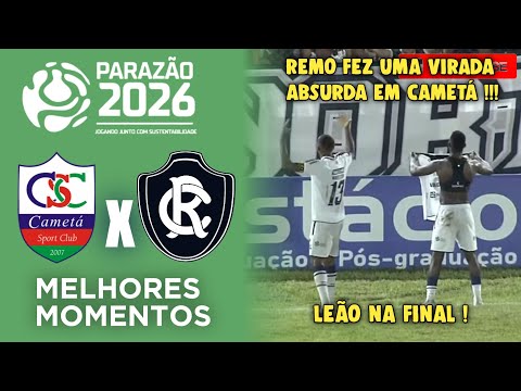 Cameta x Remo - Semi Final - Melhores Momentos - Gols - Parazão 2026