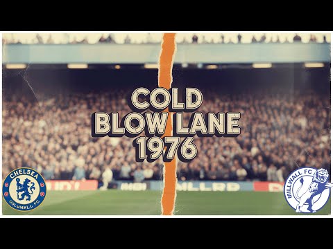 Chelsea vs Millwall 1976: The Infamous Cold Blow Lane Invasion