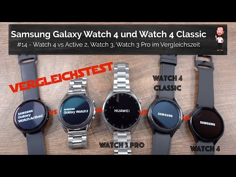 Samsung Galaxy Watch 4 / Watch4 Classic | #14 - Der Vergleich vs. Active 2, Watch 3 + Watch 3 Pro