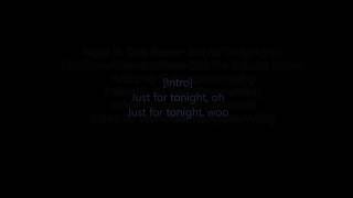 Just for tonight lyrics